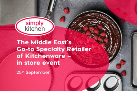 Simply Kitchen – The Middle East’s Go-to Specialty Retailer of Kitchenware – in store event, 25th September