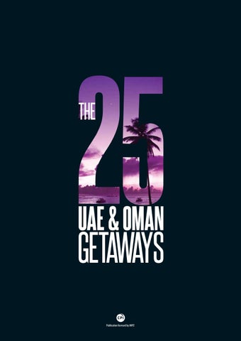 The 25 UAE & Oman Getaways – 2013